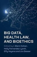 I. Glenn Cohen (U. A.) | Big Data, Health Law, And Bioethics | Buch | Englisch