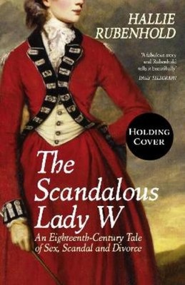 Hallie Rubenhold The Scandalous Lady W (Taschenbuch) (PRESALE 04.06.2026)