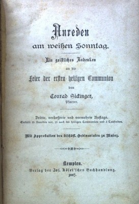 Anreden am weißen Sonntag. Ein geistliches Andenken an die Feier der ers 1783424