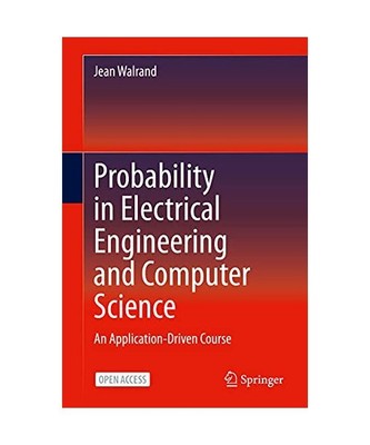 Probability in Electrical Engineering and Computer Science: An Application-Drive