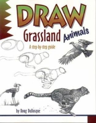 Draw Grassland Animals; Learn to Draw - 0939217252, paperback, Doug Dubosque