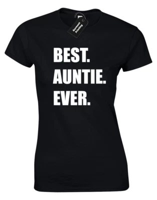 FRUIT OF THE LOOM / GILDAN BEST AUNTIE EVER LADIES T-SHIRT FUNNY PRINTED SLOGAN DESIGN NEW GIFT TOP IDEA