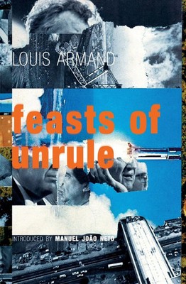 Feasts of Unrule Louis Armand Taschenbuch Englisch 2024 Equus Press