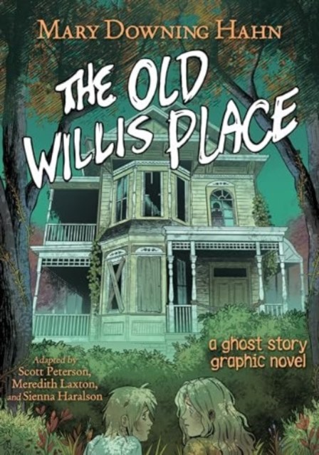 The Old Willis Place Graphic Novel: A Ghost Story - Image 2