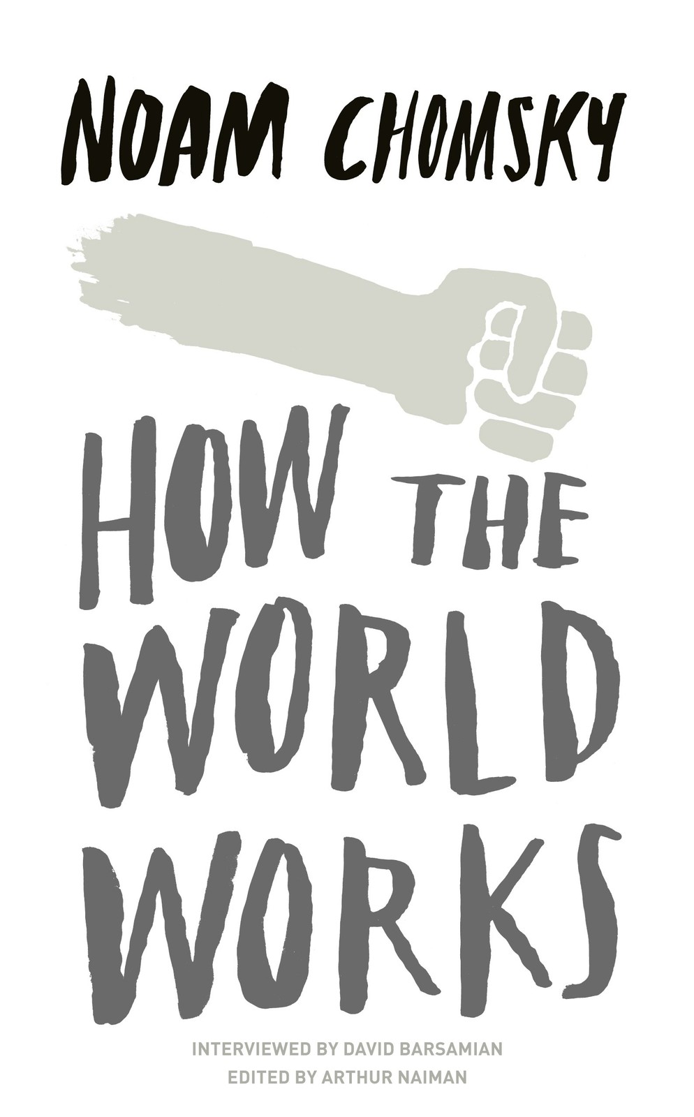 Noam Chomsky How the World Works (Tascabile)