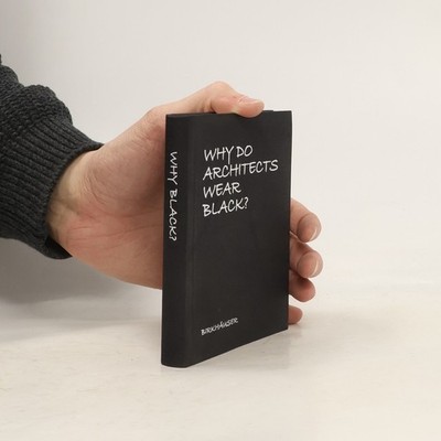 Why Do Architects Wear Black?  |  Cordula Rau