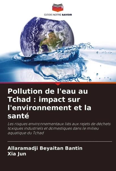 Pollution De L'eau Au Tchad : Impact Sur L'environnement Et La Santé Taschenbuch-image