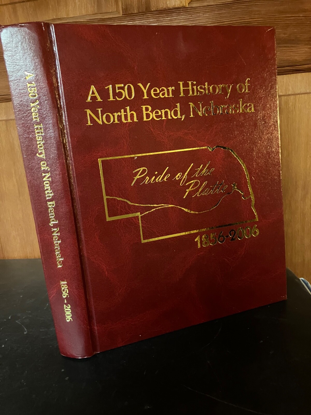 A 150 Year History of North Bend, Nebraska 18562006 Walsworth Pub