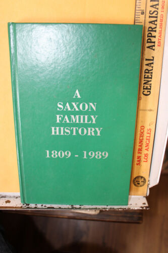 A Saxon Family History 1809-1989 Descendents of Nancy North Carolina James - Imagen 1 de 10