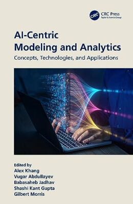 Khang - AI-Centric Modeling and Analytics  Concepts Technologies and - X555z