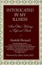 Intoxicated by My Illness and Other Writings on Life and Death - GOOD
