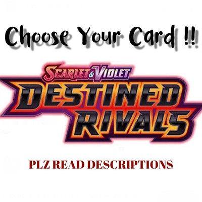 (PLZ READ DESCRIPTIONS) Choose Your Card from Pokemon TCG ''Destined Rivals'' !!