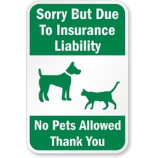No Pets Allowed Aluminum Weatherproof Sign c00720