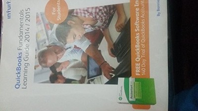 QUICKBOOKS FUNDAMENTALS LEARNING GUIDE FOR STUDENTS By Bonnie Biafore BRAND NEW
