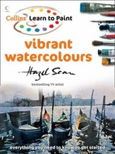 Collins Learn to Paint - Vibrant Watercolours By Hazel Soan. 9780007271788