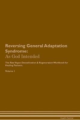 Reversing General Adaptation Syndrome, Health Cent
