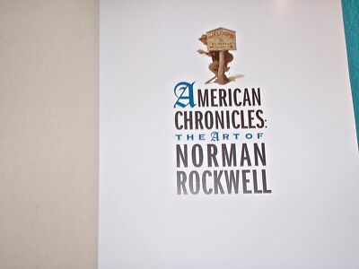 AMERICAN CHRONICLES: THE ART OF NORMAN ROCKWELL LARGE SOFTCOVER