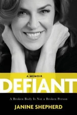 Defiant: A Broken Body Is Not a Broken Person - Hardcover - GOOD