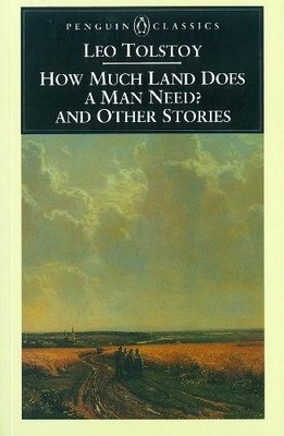 Leo Tolstoy How Much Land Does a Man Need? & Other Stories (Taschenbuch)
