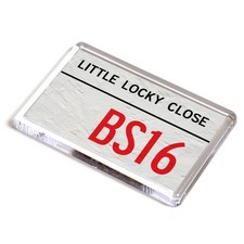 FRIDGE MAGNET - Little Locky Close BS16 - UK Postcode