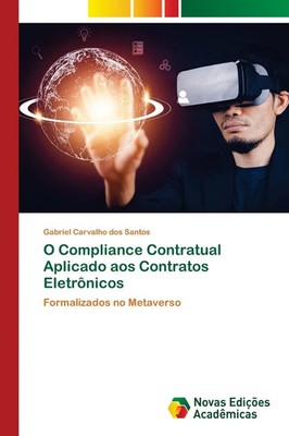 Gabriel Carvalho Dos Santos | O Compliance Contratual Aplicado aos Contratos...