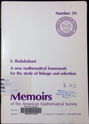 A new mathematical framework for the study of linkage and selection S. Shahshaha