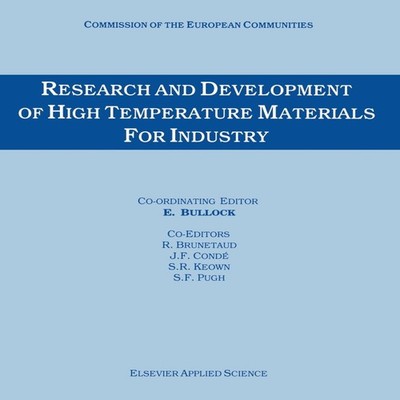 Research and Development of High Temperature Materials for Indust