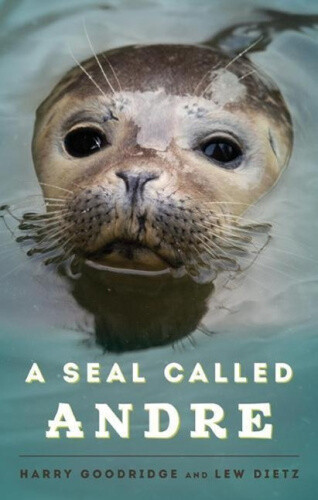 Thumbnail - A Seal Called Andre: The Two Worlds Of A Maine Harbor Seal By
