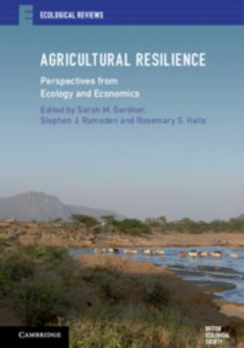 Agricultural Resilience Perspectives from Ecology and Economics Gardner Ramsden
