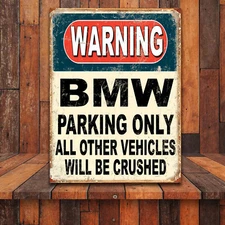 Funny Warning BMW Parking Only Retro tin metal sign art decor gift home 