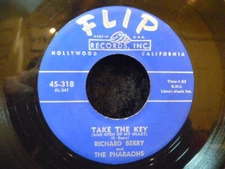 Richard Berry & The Pharaohs, 1956,  FLIP RECORDS # 45-318. Northern, R&B, Soul