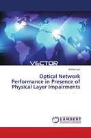 Sridhar Iyer | Optical Network Performance In Presence Of Physical Layer...