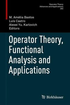 Operator Theory, Functional Analysis And Applications