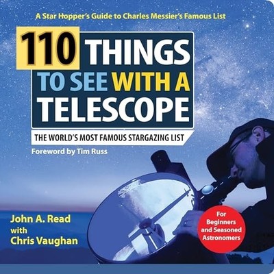 110 Things to See with a Telescope : the World's Most F -  NEW John A. Read 2024