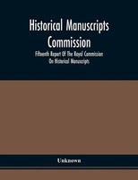 Unknown | Historical Manuscripts Commission; Fifteenth Report Of The Royal...
