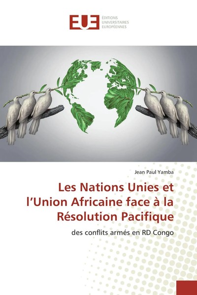 Jean Paul Yamba | Les Nations Unies Et L'union Africaine Face à La RéSolution...-image