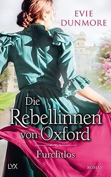 Die Rebellinnen von Oxford - Furchtlos (Oxford Rebels, B... | Buch | Zustand gut