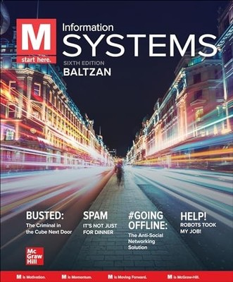 M: Information Systems Sixth - Loose Leaf Sixth Edition, by Baltzan Paige - New