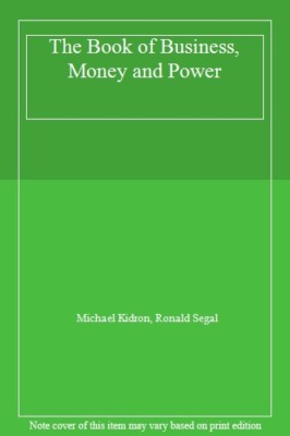 The Book of Business Money & Power By Michael (et al) KIDRON