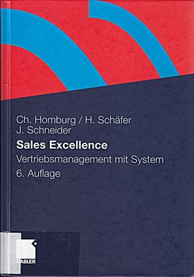 Sales Excellence: Vertriebsmanagement mit System [hardcover] Homb