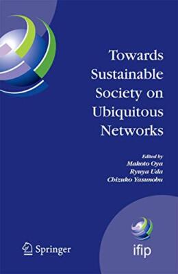 Oya - Towards Sustainable Society on Ubiquitous Networks   The 8th IFI - X555z