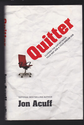 Quitter: Closing the Gap Between Your Day Job & Your Dream Job NEW