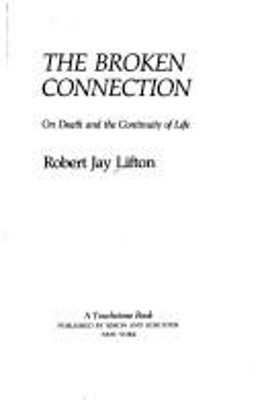 Broken Connection Hardcover Robert jay lifton