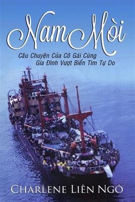 Nam Moi : Cau Chuyen Cua Co Gai Cung Gia Dinh Vuot Bien Tim Tu Do, Paperback ...