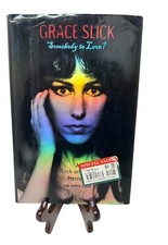 Somebody to Love? : A Rock-and-Roll Memoir by Andrea Cagan and Grace Slick Book