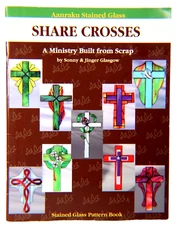 Share Crosses Stained Glass Pattern Book, Sonny & Jinger, 28 Pages, New
