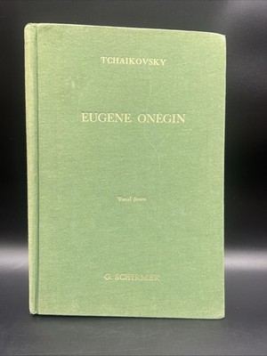 Tchaikovsky - 1956 Eugeny Onegin  - Vocal Score - sheet music - G. Schirmer HC