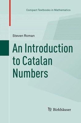 An Introduction to Catalan Numbers Steven Roman Taschenbuch xii Englisch 2016