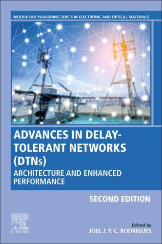 Advances in Delay-Tolerant Networks (DTNs) Rodrigues Paperback 9780081027936 2e