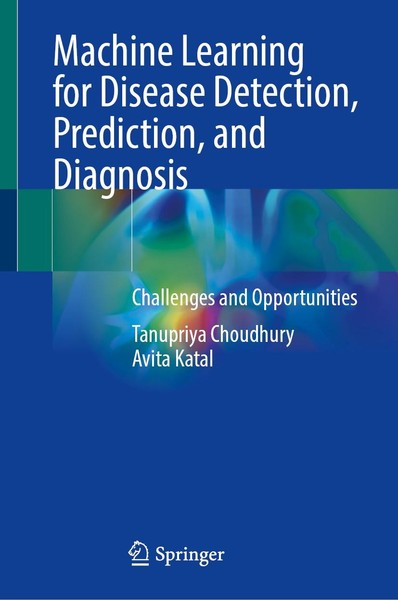 Machine Learning For Disease Detection, Prediction, And Diag ... 9789819642403-image